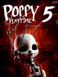 Poppy Playtime Chapter 5